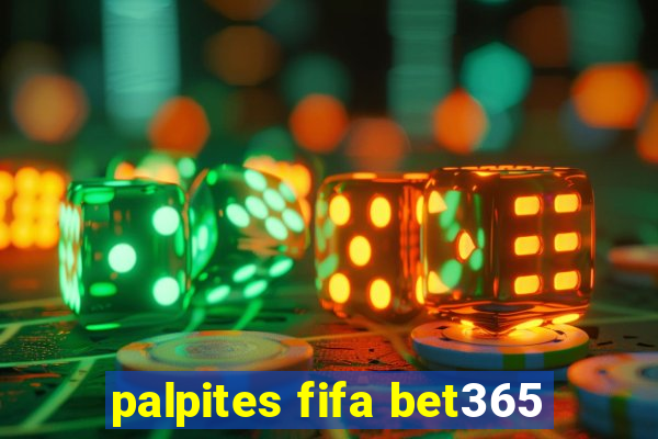 palpites fifa bet365